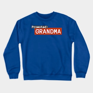 Promoted Grandma 2 Crewneck Sweatshirt